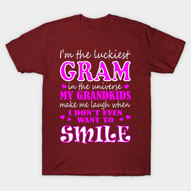 Im Luckiest Gram In Universe My Grandkids Make Me Smile T-Shirt by VIVATEES